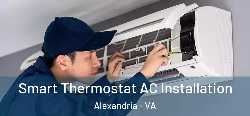  Smart Thermostat AC Installation Alexandria - VA